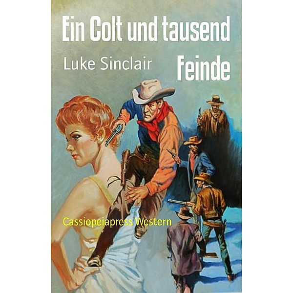 Ein Colt und tausend Feinde, Luke Sinclair