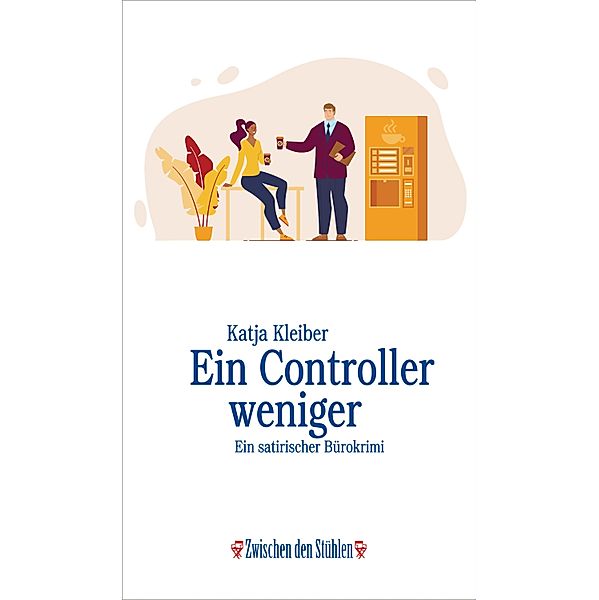 EIN CONTROLLER WENIGER, Katja Kleiber