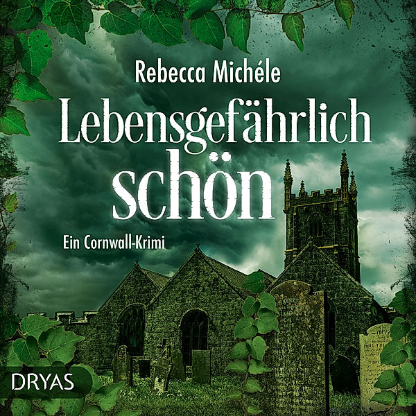 Ein Cornwall-Krimi mit Sandra Flemming - 2 - Lebensgefährlich schön, Rebecca Michéle