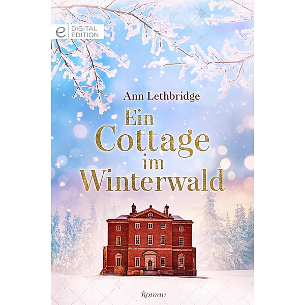 Ein Cottage im Winterwald, Ann Lethbridge