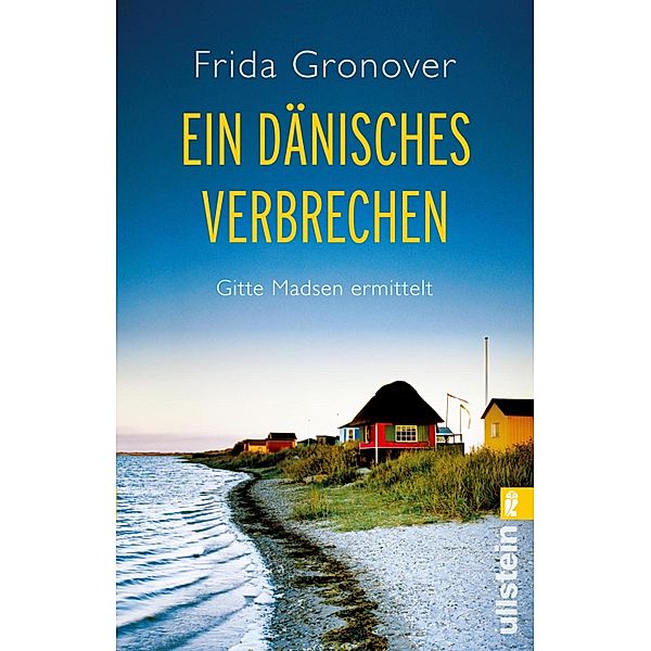 Ein dänisches Verbrechen / Gitte Madsen Bd.1, Frida Gronover