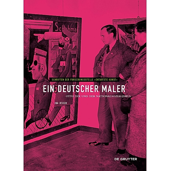 Ein deutscher Maler / Schriften der Forschungsstelle Entartete Kunst Bd.13, Ina Jessen