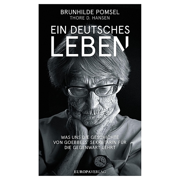 Ein deutsches Leben, Thore D. Hansen, Brunnhilde Pomsel