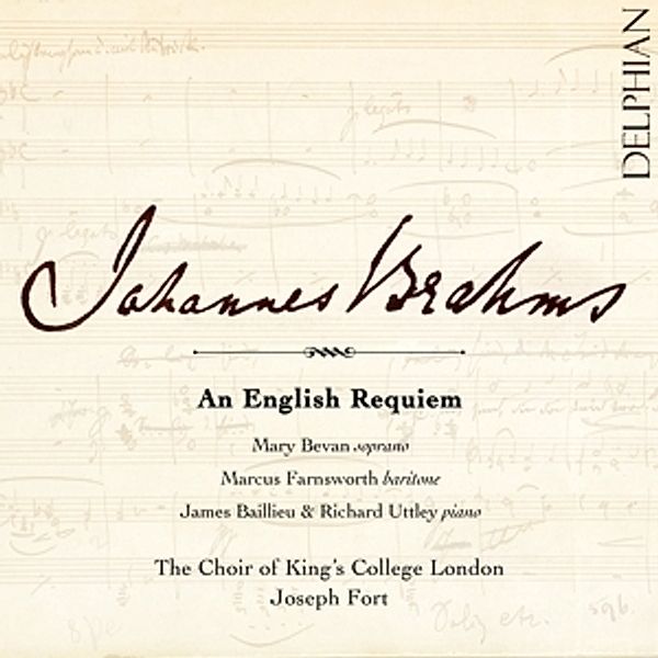 Ein Deutsches Requiem (London Version), Joseph Fort, The Choir of King's College London