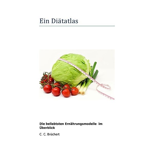 Ein Diätatlas, C. C. Brüchert