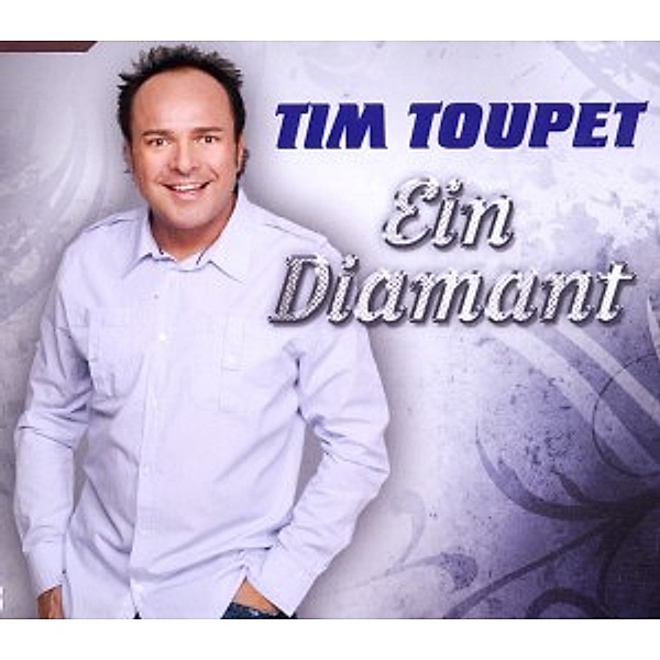 Ein Diamant, Tim Toupet