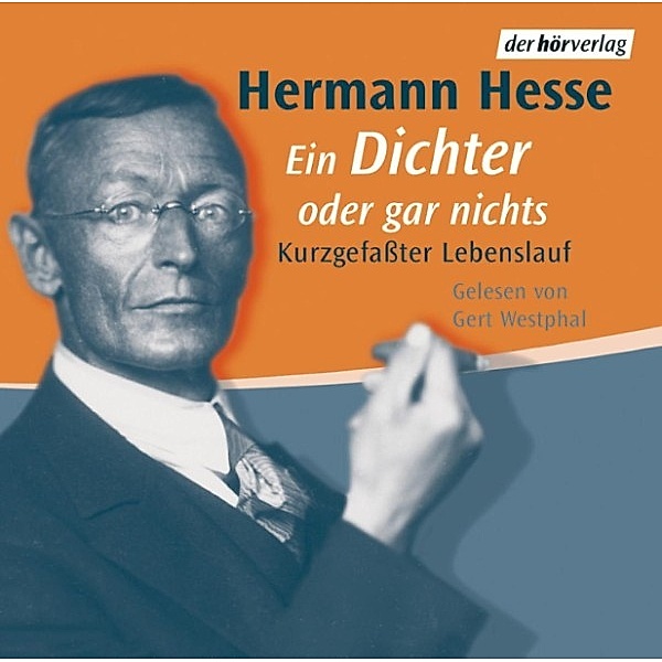 Ein Dichter oder gar nichts, Hermann Hesse