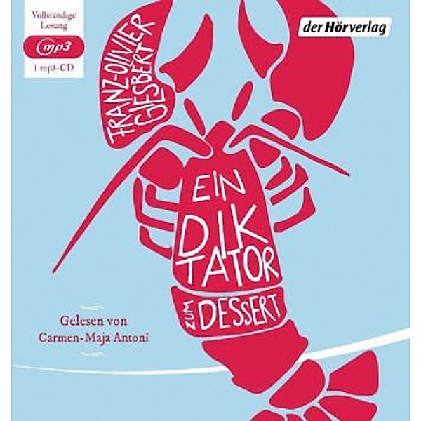 Ein Diktator zum Dessert, 1 MP3-CD, Franz-Olivier Giesbert