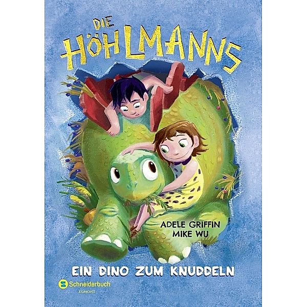 Ein Dino zum Knuddeln / Die Höhlmanns Bd.2, Adele Griffin