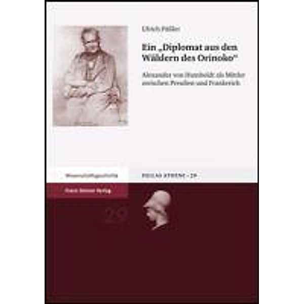 Ein Diplomat aus den Wäldern des Orinoko, Ulrich Päßler