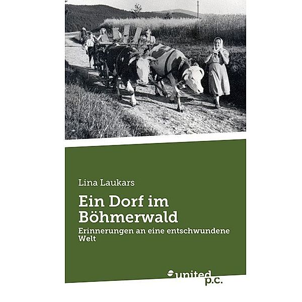 Ein Dorf im Böhmerwald, Lina Laukars