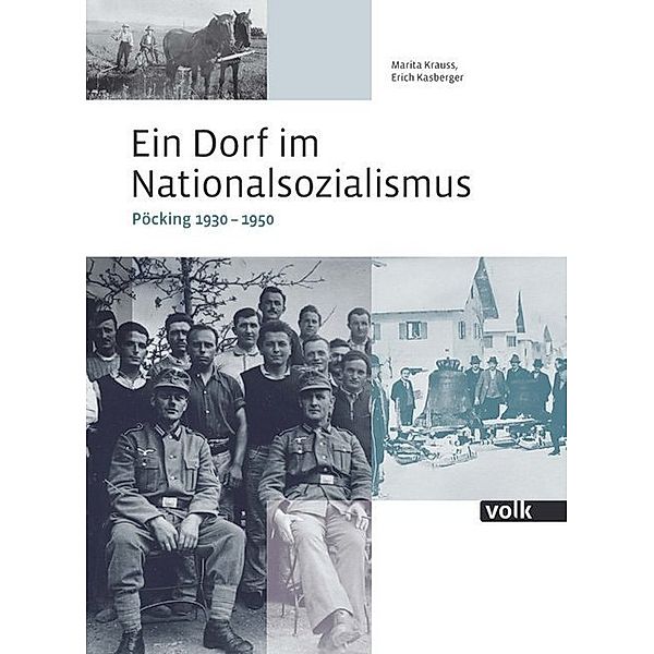 Ein Dorf im Nationalsozialismus, Marita Krauss, Erich Kasberger