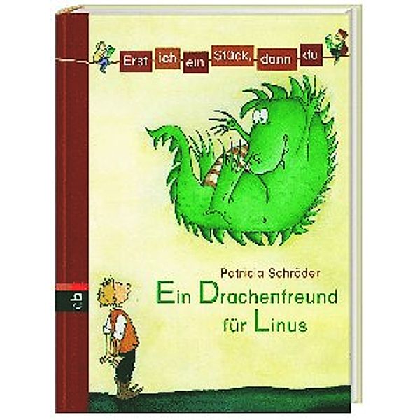 Ein Drachenfreund für Linus / Erst ich ein Stück, dann du Bd.1, Patricia Schröder