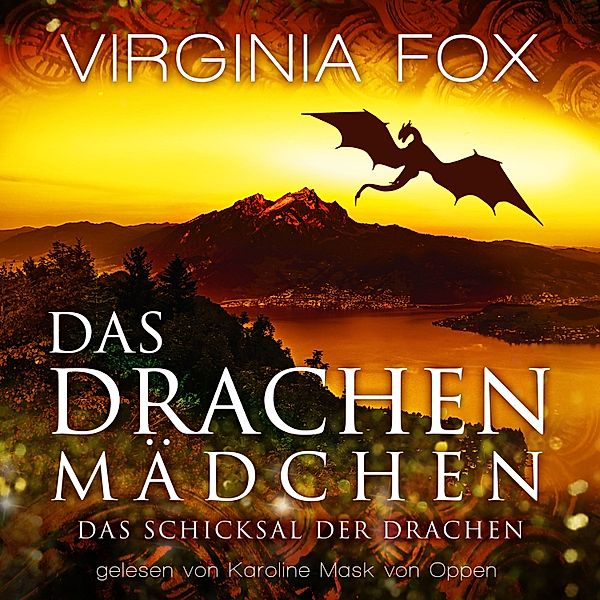 Ein Drachenroman - 6 - Das Drachenmädchen, Virginia Fox