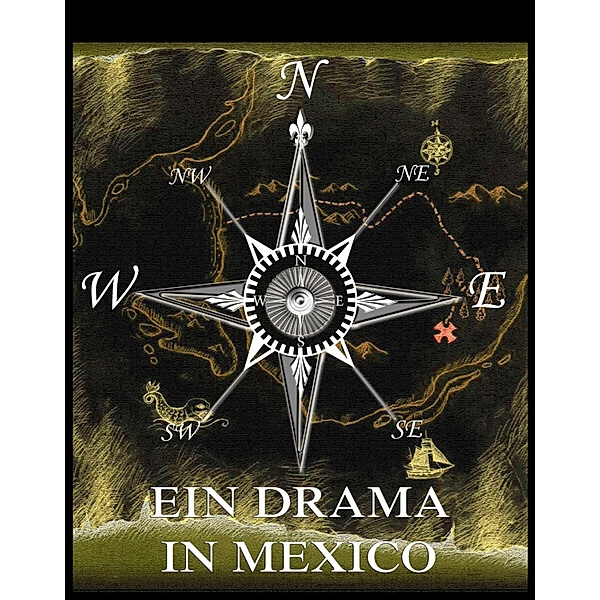 Ein Drama in Mexiko, Jules Verne