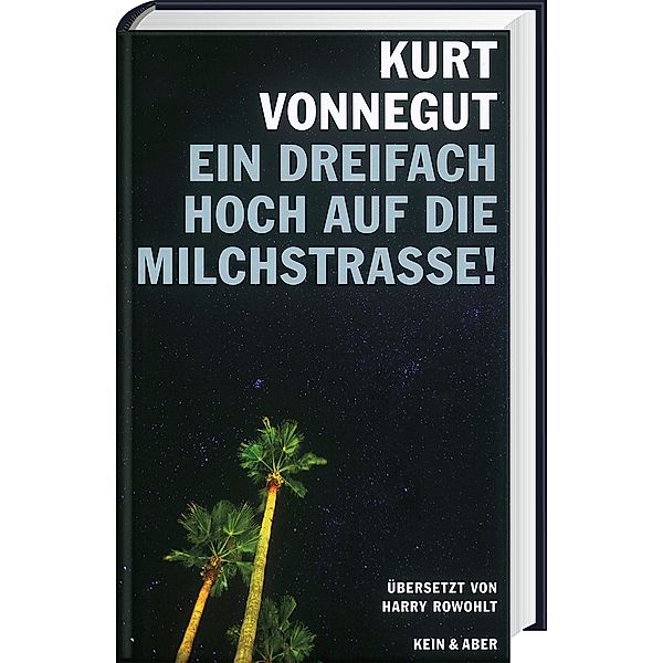 Ein dreifach Hoch auf die Milchstrasse!, Kurt Vonnegut