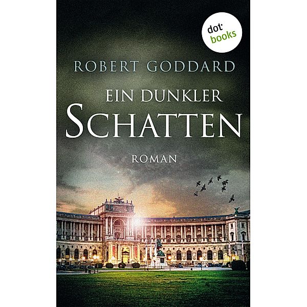 Ein dunkler Schatten, Robert Goddard