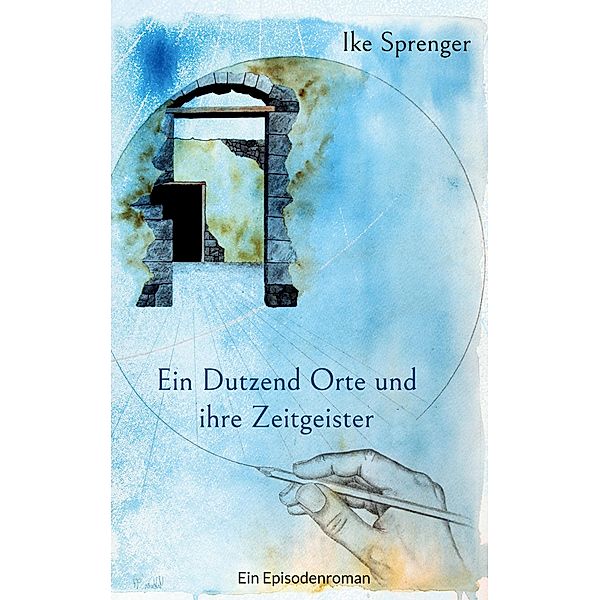 Ein Dutzend Orte und ihre Zeitgeister, Ike Sprenger