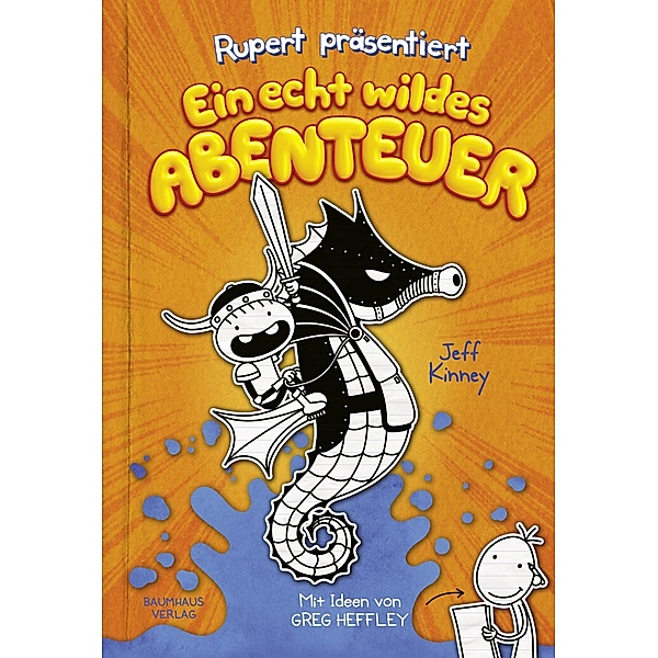 Ein echt wildes Abenteuer / Ruperts Tagebuch Bd.2, Jeff Kinney