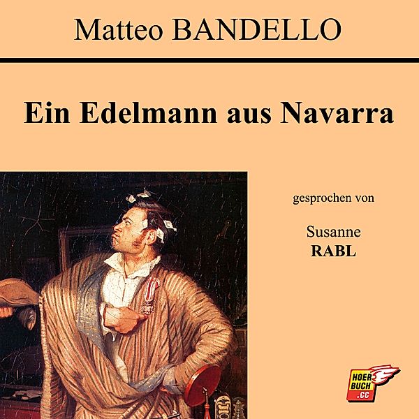 Ein Edelmann aus Navarra, Matteo Bandello