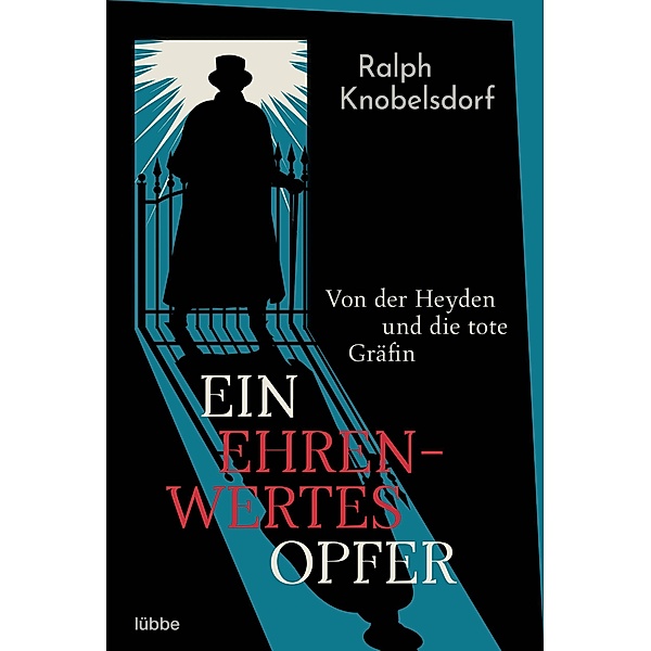 Ein ehrenwertes Opfer / Ein Fall für Wilhelm von der Heyden Bd.1, Ralph Knobelsdorf