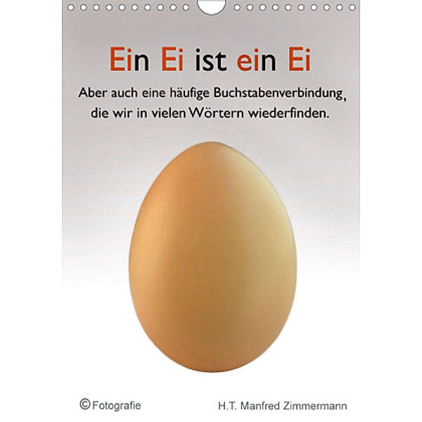 Ein Ei ist ein Ei (Wandkalender 2021 DIN A4 hoch), H. T. Manfred Zimmermann