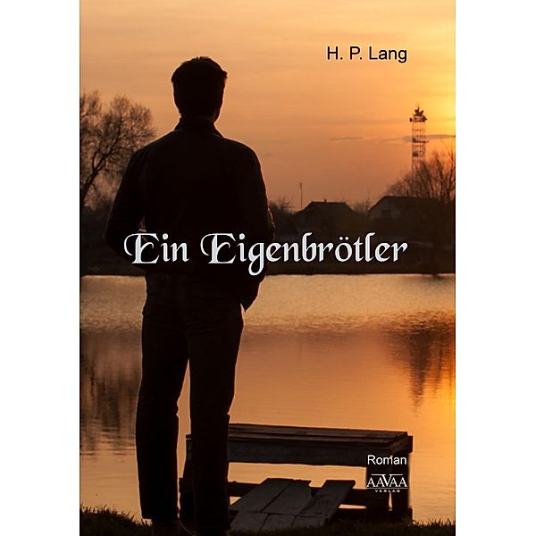 Ein Eigenbrötler, H. P. Lang