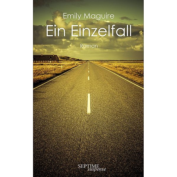 Ein Einzelfall, Emily Maguire