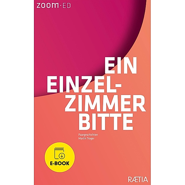 Ein Einzelzimmer bitte / Zoom-ED Bd.3, Martin Troger