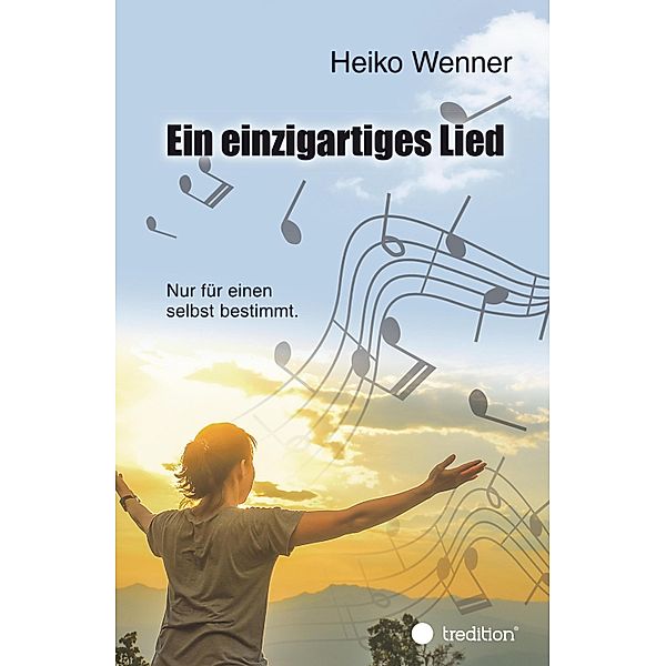 Ein einzigartiges Lied., Heiko Wenner