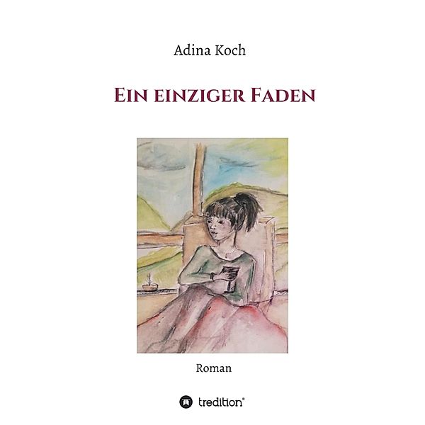 Ein einziger Faden, Adina Koch