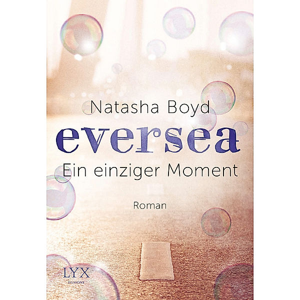 Ein einziger Moment / Eversea Bd.1, Natasha Boyd