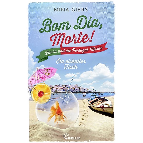 Ein eiskalter Fisch / Bom Dia, Morte! Bd.2, Mina Giers