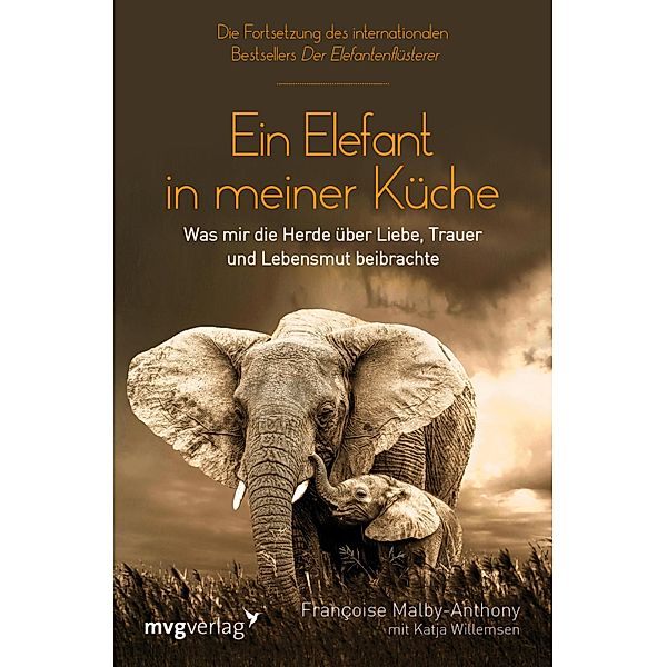 Ein Elefant in meiner Küche, Francoise Malby-Anthony, Katja Willemsen