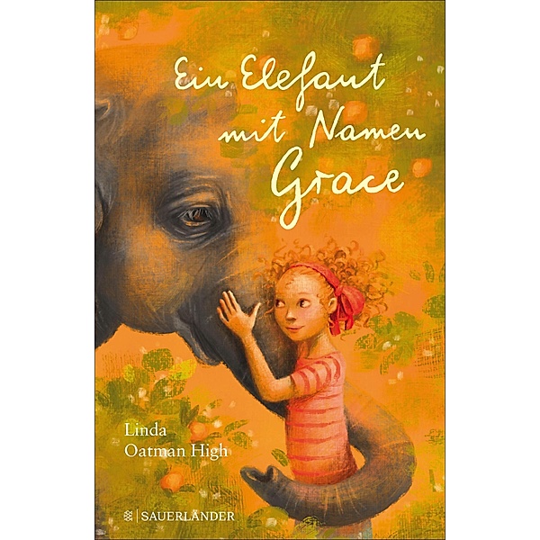 Ein Elefant mit Namen Grace, Linda Oatman High