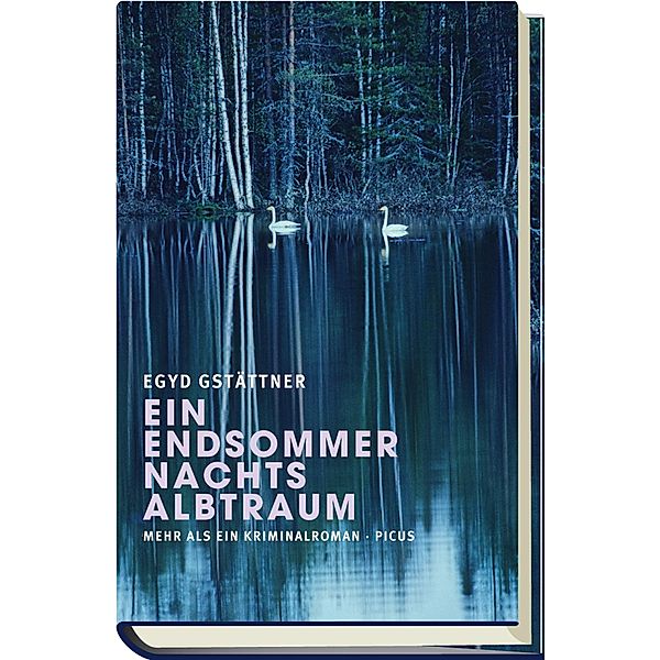 Ein Endsommernachtsalbtraum, Egyd Gstättner