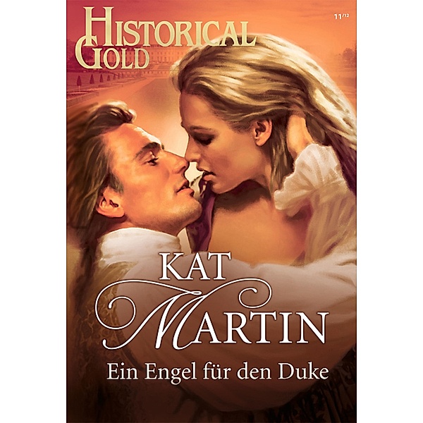Ein Engel für den Duke / Historical Romane Bd.0254, Kat Martin
