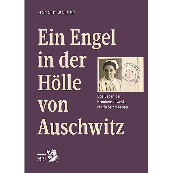 Ein Engel in der Hölle von Auschwitz, Harald Walser