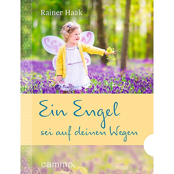 Ein Engel sei auf deinen Wegen, Rainer Haak