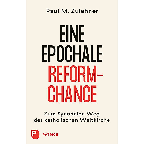 Ein epochale Reformchance, Paul Michael Zulehner