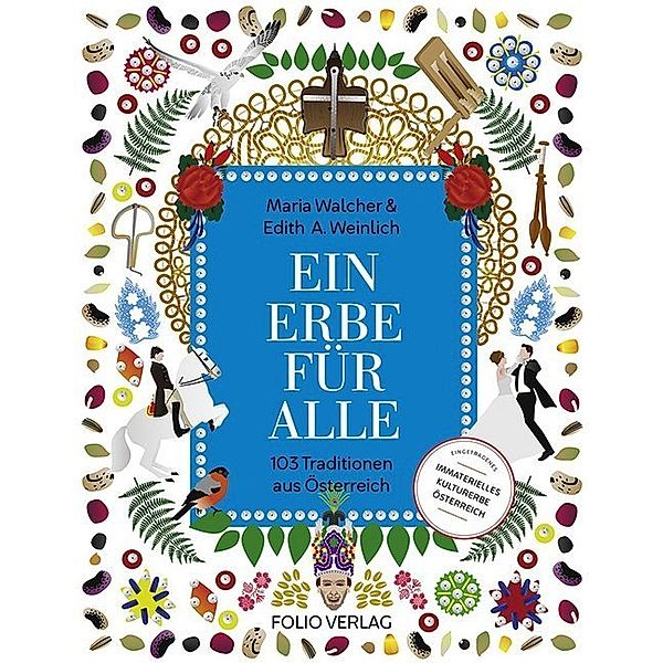 Ein Erbe für alle, Maria Walcher, Edith A. Weinlich