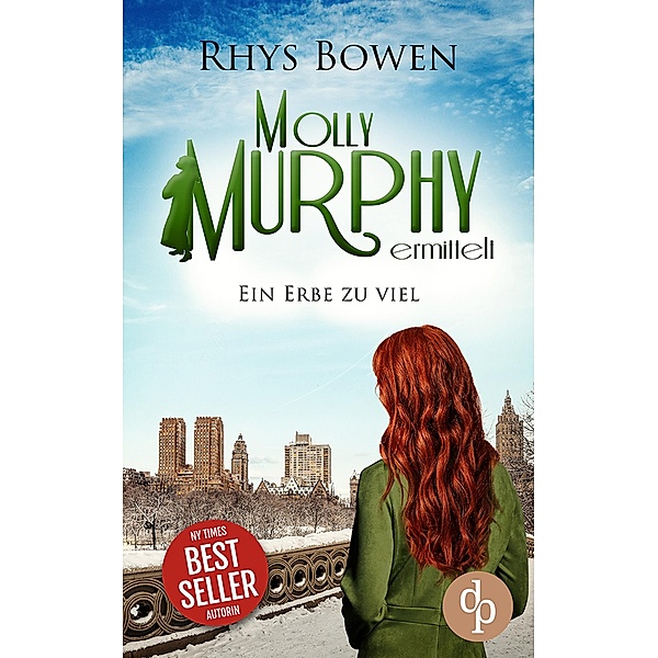 Ein Erbe zu viel / Molly Murphy ermittelt-Reihe Bd.15, Rhys Bowen