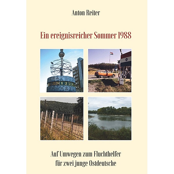 Ein ereignisreicher Sommer 1988, Anton Reiter
