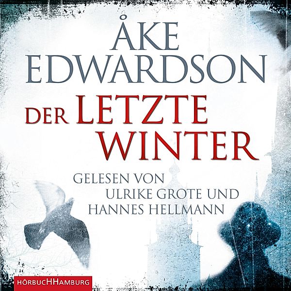 Ein Erik-Winter-Krimi - 10 - Der letzte Winter (Ein Erik-Winter-Krimi 10), Åke Edwardson