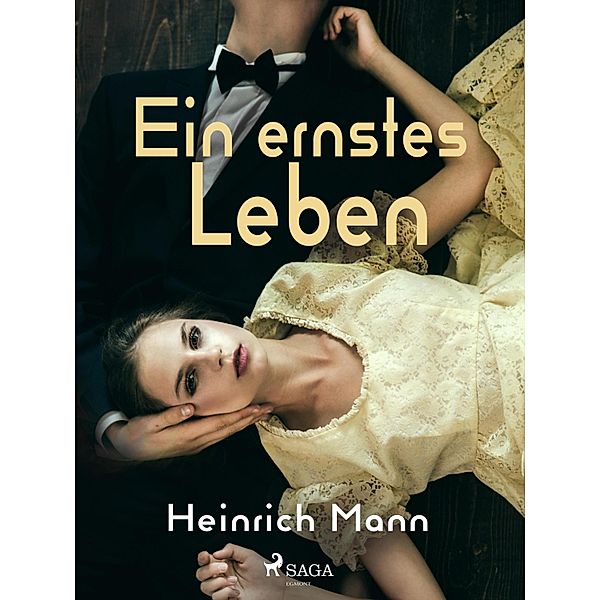 Ein ernstes Leben, Heinrich Mann