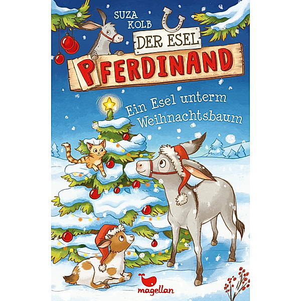 Ein Esel unterm Weihnachtsbaum / Der Esel Pferdinand Bd.5, Suza Kolb