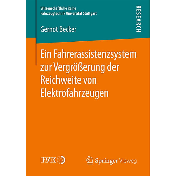 Ein Fahrerassistenzsystem zur Vergrößerung der Reichweite von Elektrofahrzeugen, Gernot Becker