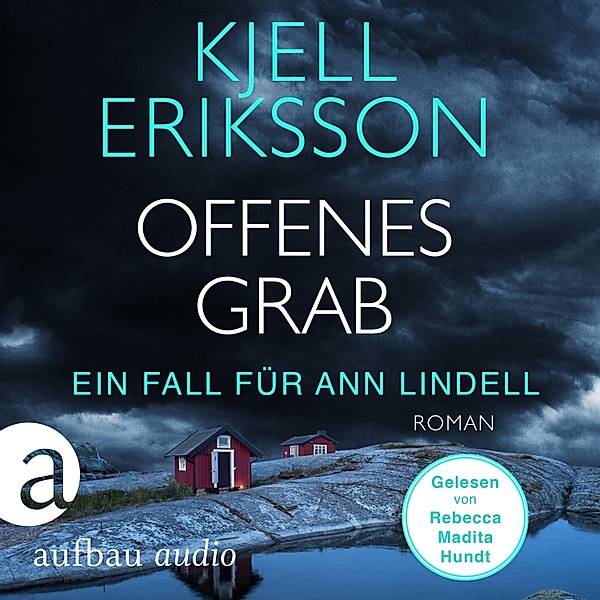 Ein Fall für Ann Lindell - 7 - Offenes Grab, Kjell Eriksson