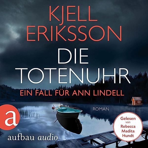 Ein Fall für Ann Lindell - 9 - Die Totenuhr, Kjell Eriksson