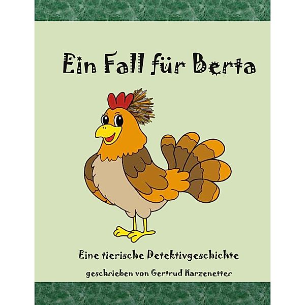 Ein Fall für Berta, Gertrud Harzenetter